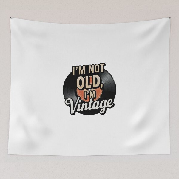 Item preview, I'm not old, I'm vintage designed and sold by jkrphoto.