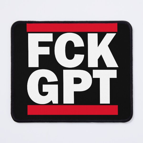 Item preview, FCK GPT designed and sold by woodcutterbcn.