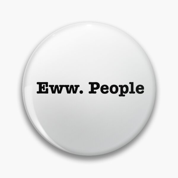Item preview, Eww. People designed and sold by bklyng.
