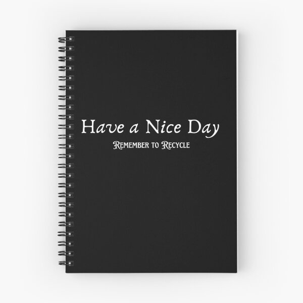 Item preview, Have a nice Day, remember to recycle  designed and sold by PrettyDecor.