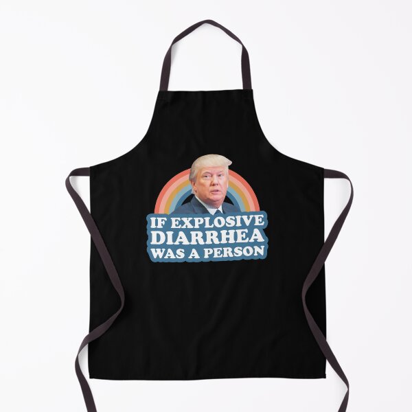 Item preview, If Explosive Diarrhea Was a Person Anti Trump designed and sold by malachi12c.
