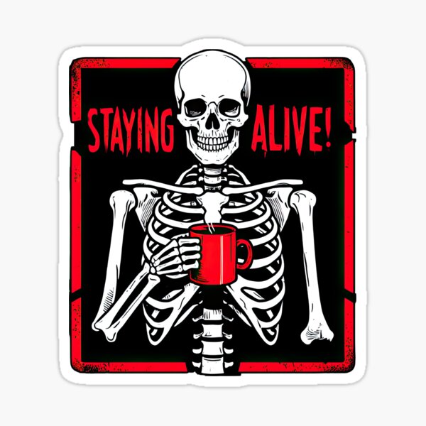 Artikel-Vorschau von KAFFEE: "STAYING ALIVE!" , designt und verkauft von DocGermanicus.