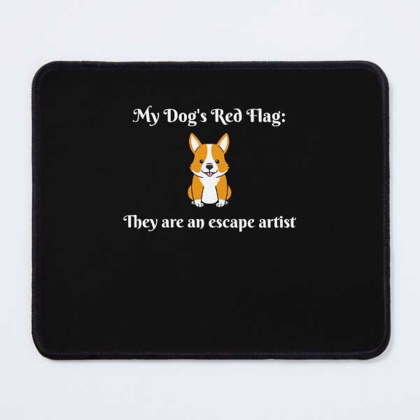 Item preview, My Dog's Red Flags designed and sold by PandaInkLab.