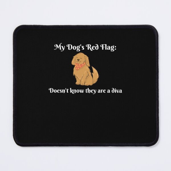 Item preview, My Dog's Red Flags designed and sold by PandaInkLab.