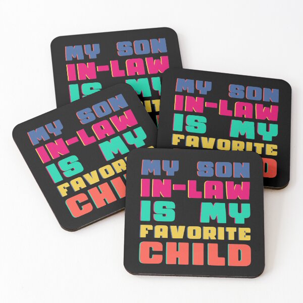 Item preview, My Son In-Law Is My Favorite Child - Family Humor  designed and sold by TheSassyNoble.