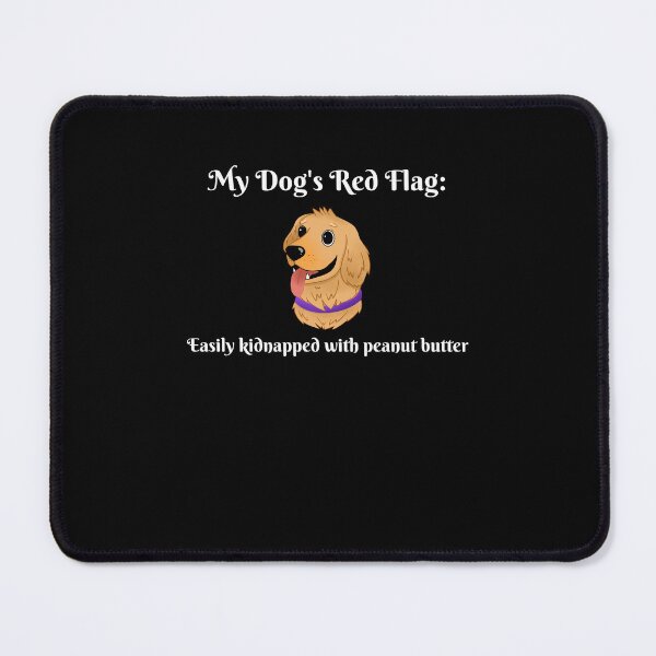 Item preview, My Dog's Red Flags designed and sold by PandaInkLab.