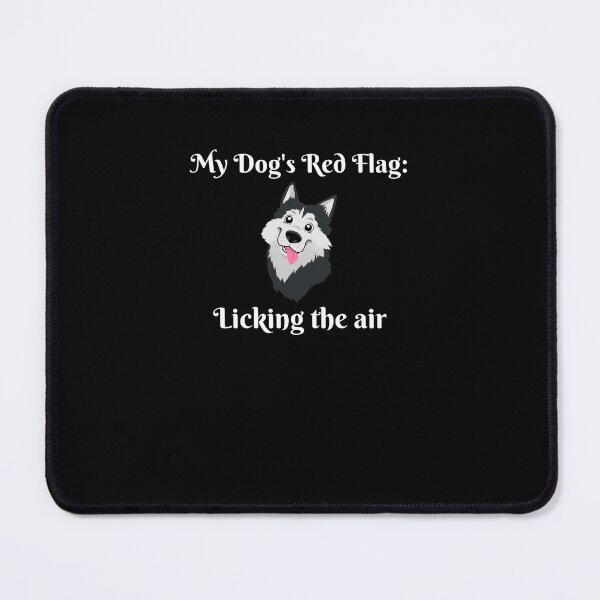 Item preview, My Dog's Red Flags designed and sold by PandaInkLab.