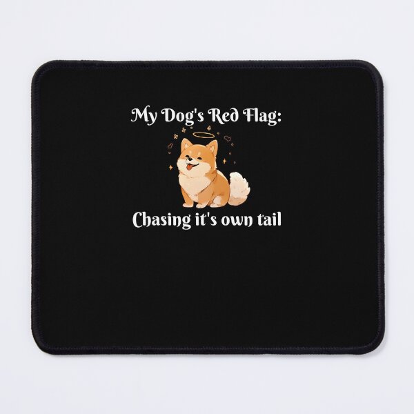 Item preview, My Dog's Red Flags designed and sold by PandaInkLab.
