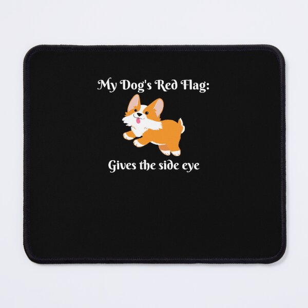 Item preview, My Dog's Red Flags designed and sold by PandaInkLab.
