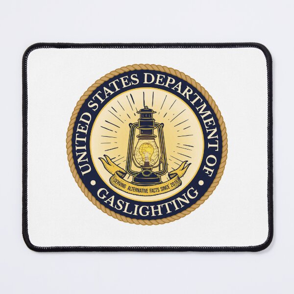 Item preview, Department of Gaslighting Alternative Facts Political Satire designed and sold by The Junto Shop.