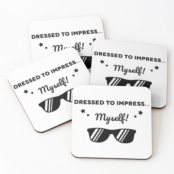 Item preview, Dressed to Impress Myself – Stylish Self-Confidence Fashion Quote T-Shirt designed and sold by MONTRIS.