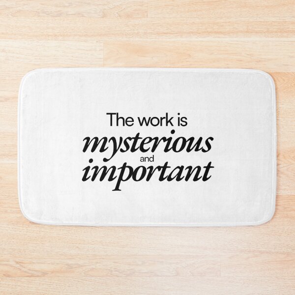 Item preview, the work is mysterious and important - mark s ms casey irving cobel irving dylan g helly r designed and sold by PoshPixel.