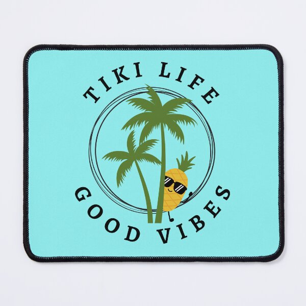 Item preview, Tiki Life - Good Vibes designed and sold by OozingOut.