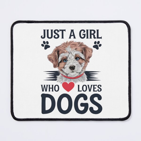 Item preview, Just a girl who loves dogs designed and sold by FrenchTouch77.