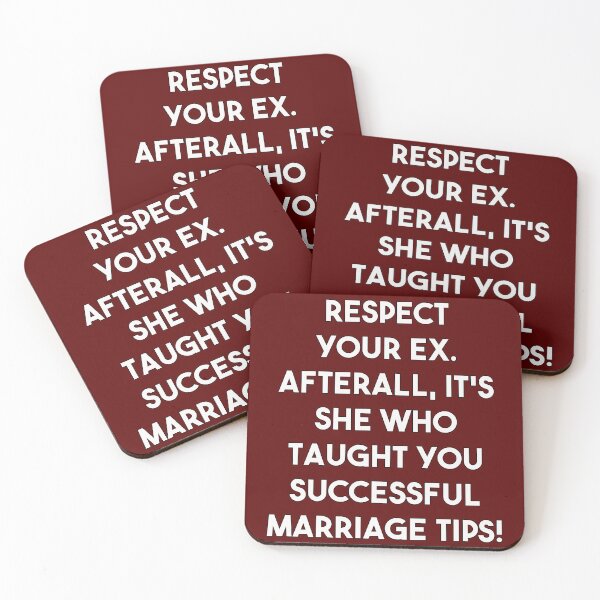 Item preview, Funny meme - Respect your Ex. Afterall it's she who taught you successful marriage tips! designed and sold by PunArtistry.