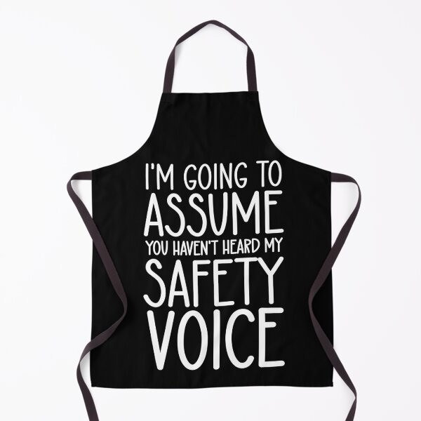 Item preview, You Haven’t Heard My Safety Voice Funny Safety Quote designed and sold by eternallygifted.