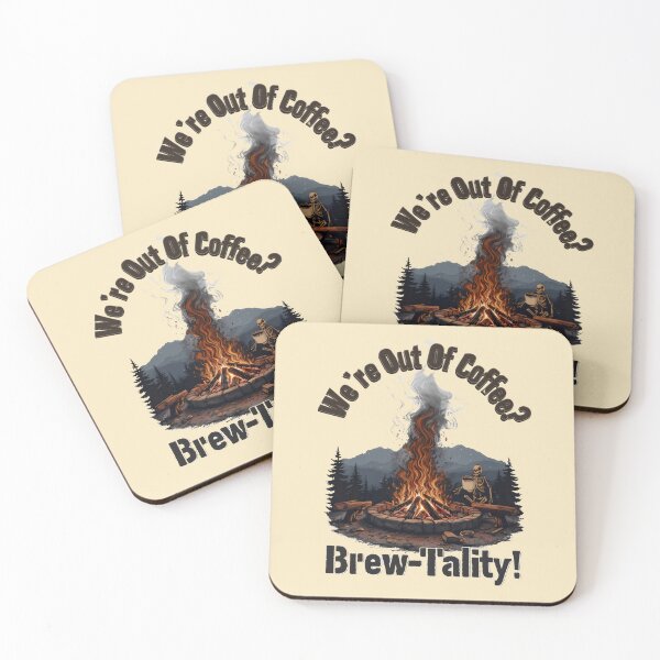Item preview, We're Out Of Coffee? Brew-Tality!! Funny Coffee Puns designed and sold by DemureArtsy.
