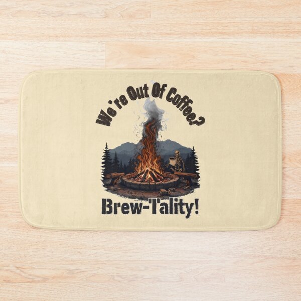Item preview, We're Out Of Coffee? Brew-Tality!! Funny Coffee Puns designed and sold by DemureArtsy.
