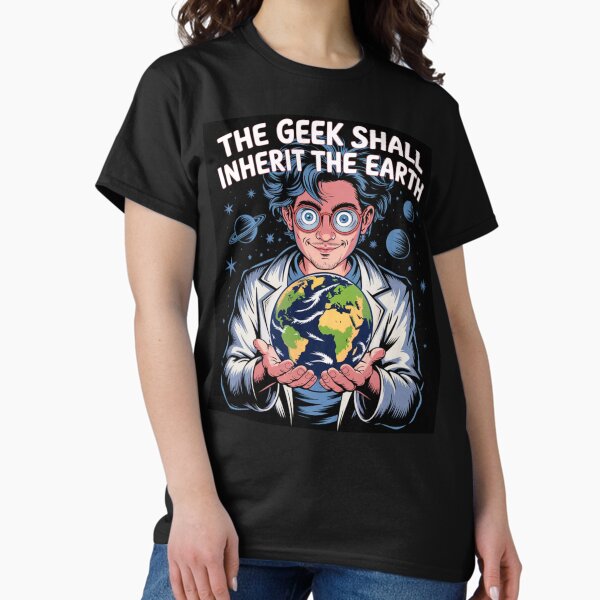 Artikel-Vorschau von Der Geek wird die Erde erben!, designt und verkauft von Rumpelkammer.