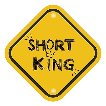Artwork thumbnail, Caution: Short King Sign by PlumTreeDesign