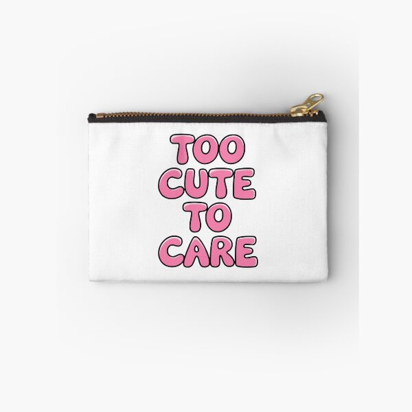 Item preview, Too Cute To Care! designed and sold by PMCreative.