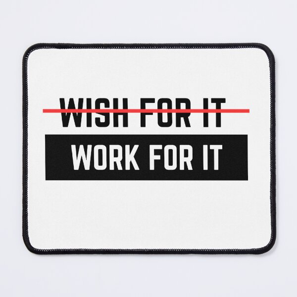 Item preview, Work for It! motivational design designed and sold by Naquo.
