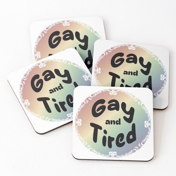 Item preview, Gay and Tired designed and sold by DanielleRoseCO.