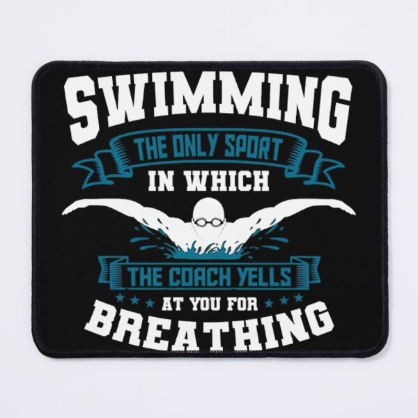 Item preview, Swimming The Only Sport In Which The Coach Yells, Swim Coaches, Swim Instructors, Swimming Teacher, Swimming Instructors designed and sold by DoodleUrban.