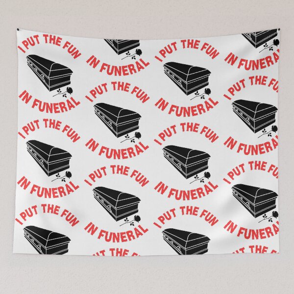 Item preview, I Put The Fun In Funeral designed and sold by The Mad Muffin.