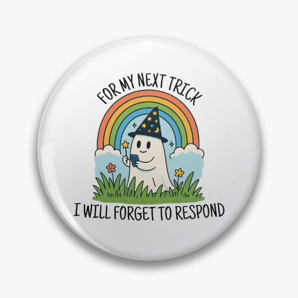 Item preview, For My Next Trick I Will Forget to Respond designed and sold by Alberto Dominguez.