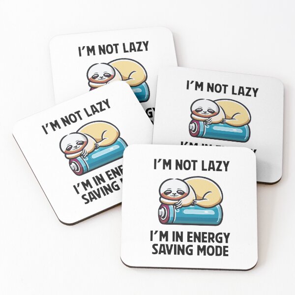 Item preview, I'm Not Lazy, I'm In Energy Saving Mode designed and sold by AllAboutStuffz.