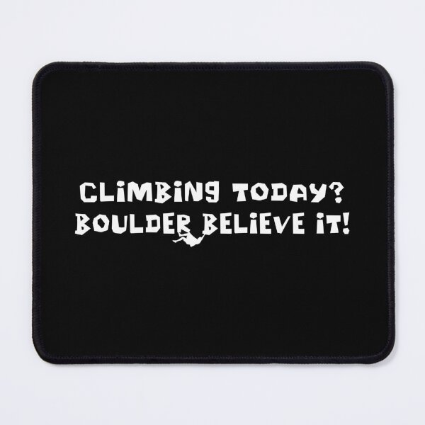 Item preview, Climbing Bouldering Climbers Pun Joke Boulder Believe It designed and sold by Maljonic.