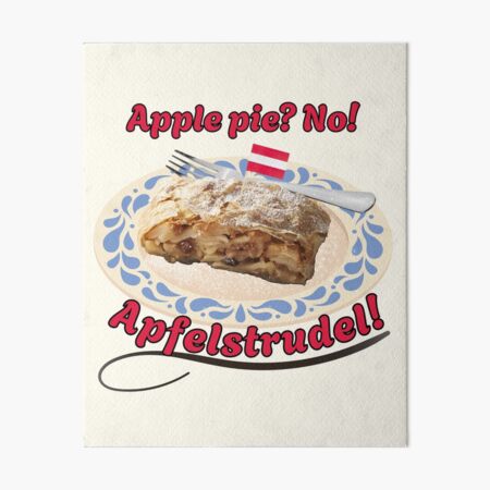Artikel-Vorschau von Apple pie? No! Apfelstrudel – Österreichischer Dessert-Stolz, designt und verkauft von mycreastyle.