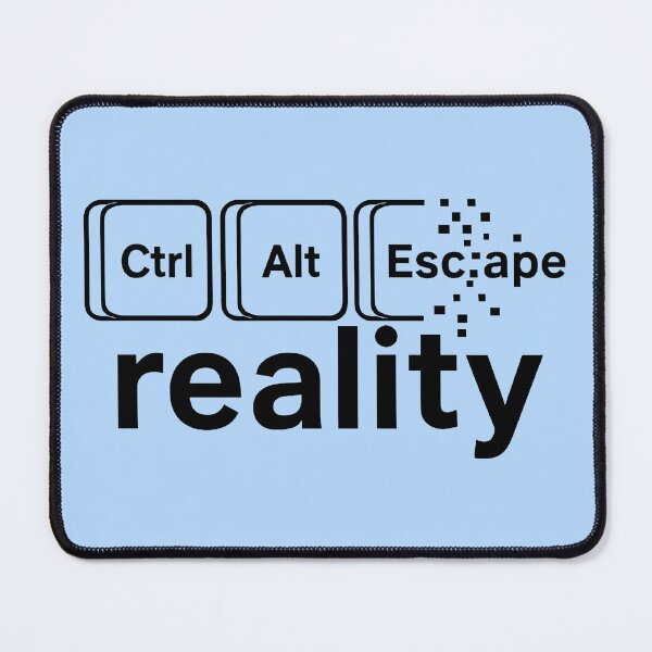 Item preview, Ctrl Alt Escape Reality designed and sold by TSQ.