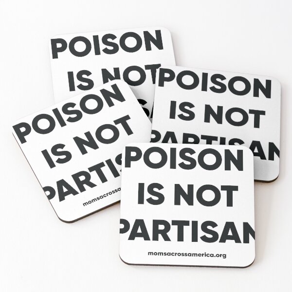 Item preview, Poison is not Partisan designed and sold by MomsAcrossAmer.