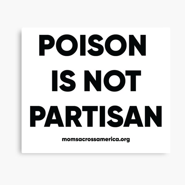 Aperçu de l'œuvre Le poison n'est pas partisan créée et vendue par MomsAcrossAmer.