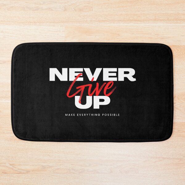 Item preview, Never Give Up - Motivational Quote Design designed and sold by Karim-Karem.