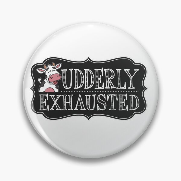 Item preview, Udderly Exhausted Cow Chalkboard designed and sold by Lori Winslow Designs.