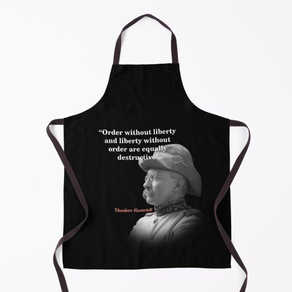 Item preview, Theodore Roosevelt Quote On Order And Liberty designed and sold by My Photo Shop.