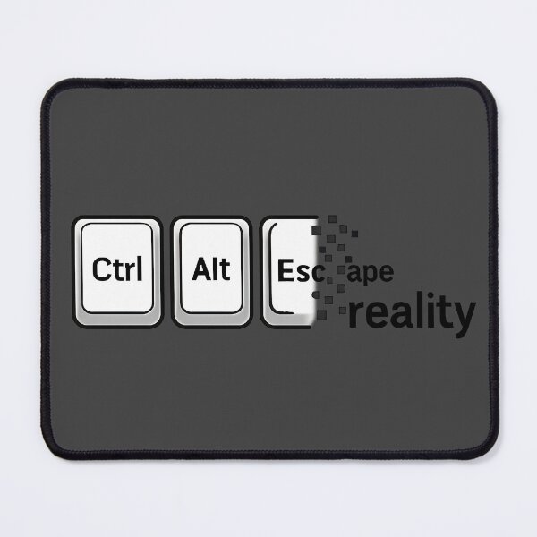 Item preview, Ctrl Alt Escape Reality designed and sold by TSQ.
