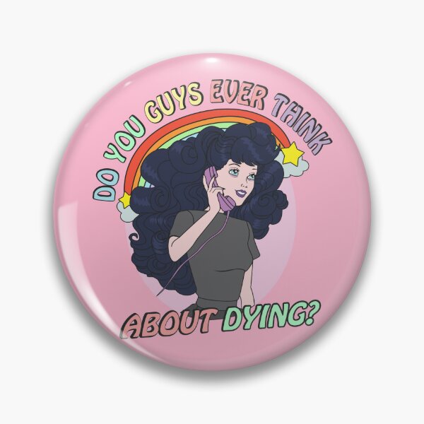Item preview, Do you guys ever think about dying? designed and sold by Bruna Esmanhotto.
