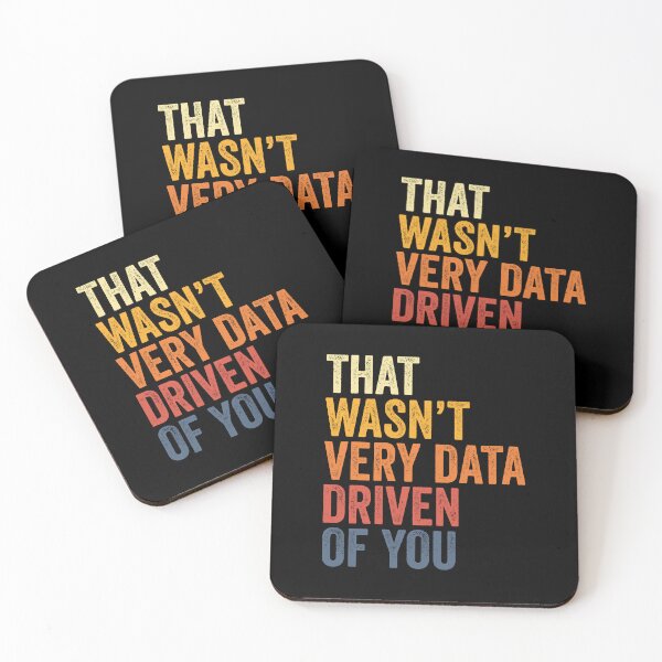 Item preview, That Wasn't Very Data Driven of You Funny Data Analyst Geek designed and sold by DexertimaArt.
