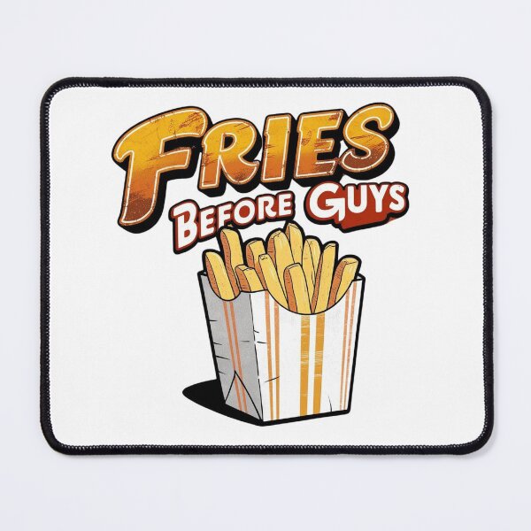 Item preview, Fries Before Guys designed and sold by Xenovate .