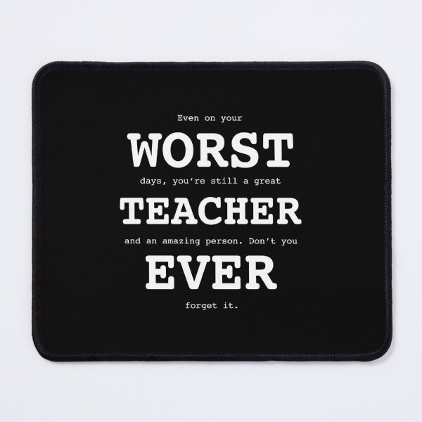 Item preview, Funny worst Teacher Ever designed and sold by DexertimaArt.