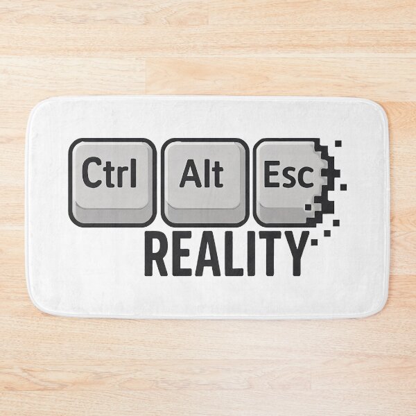 Item preview, Ctrl Alt Esc Reality designed and sold by TSQ.