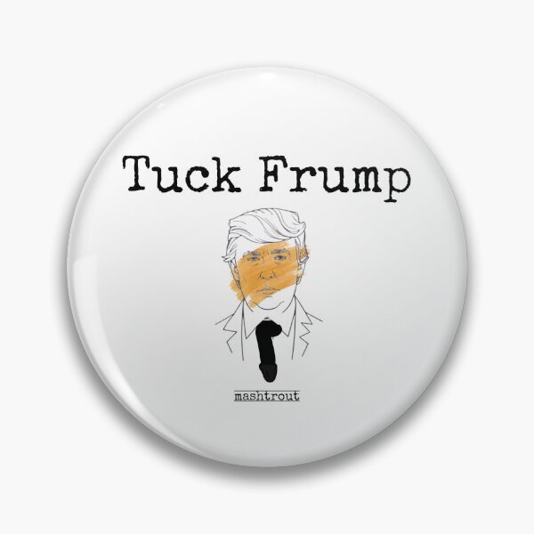 Item preview, Tuck Frump designed and sold by mashtrout.