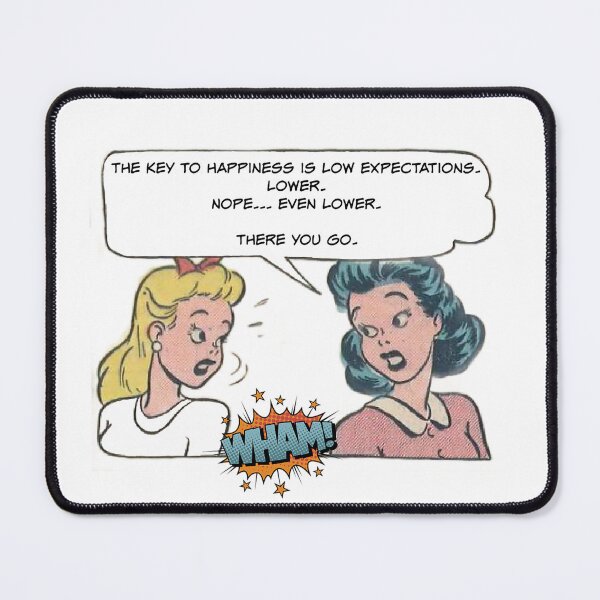 Item preview, The Key to Happiness is Low Expectations! Woman Gift designed and sold by SSustainable.