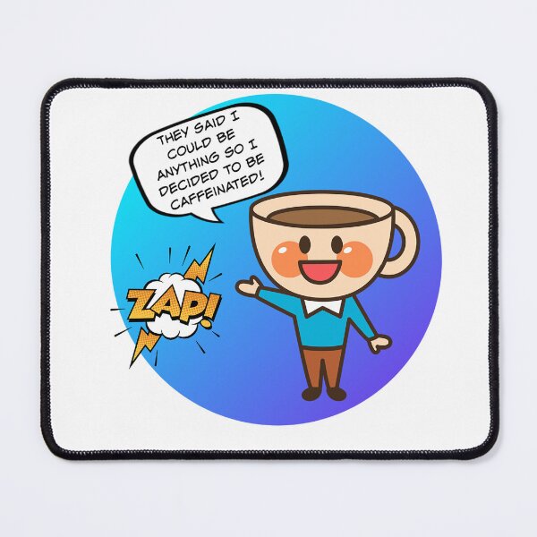 Item preview, Be Anything, Be Caffeinated! Coffee Lover Gift. designed and sold by SSustainable.