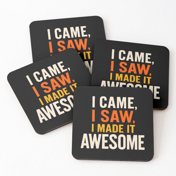 Item preview, I Came, I Saw, I Made It Awesome designed and sold by Myra365Art.