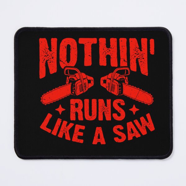 Item preview, Nothing Runs Like a Saw – Funny Chainsaw & Lumberjack Humor designed and sold by artcultreone.